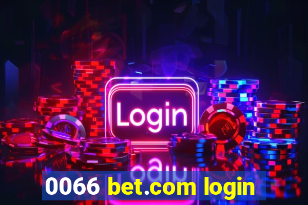 0066 bet.com login